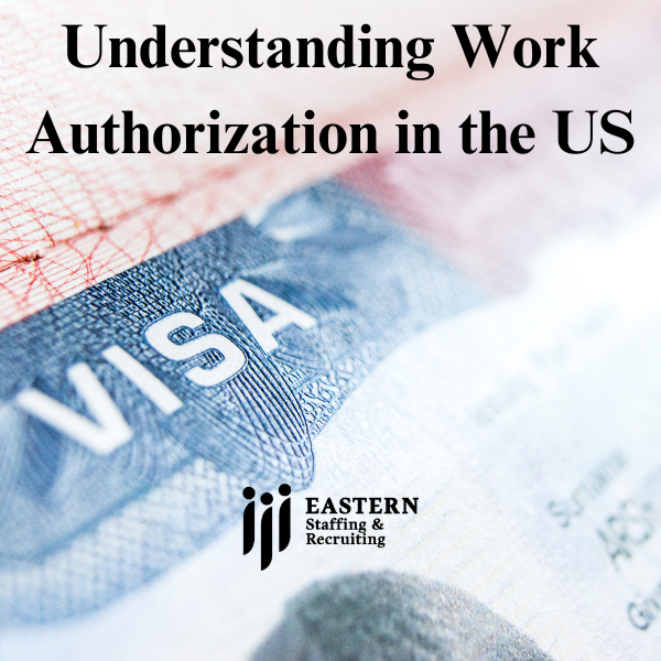 Understanding Work Authorization in the US