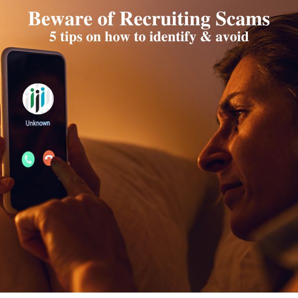 Recruiting Scams: 5 Tips to protect yourself